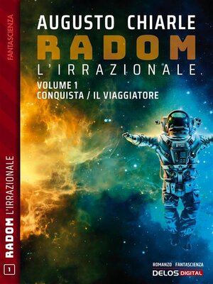 cover image of Radom L'Irrazionale. 1--Conquista / Il viaggiatore